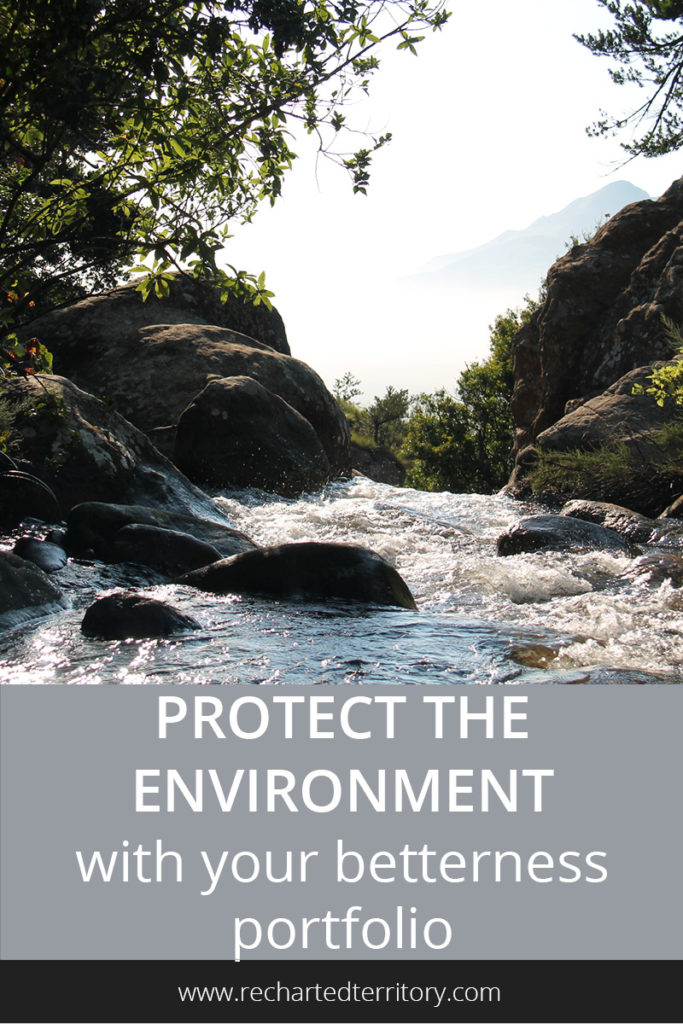 Protect the environment with your betterness portfolio